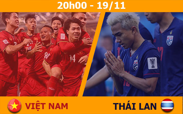 Trực tiếp Việt Nam vs Thái Lan 20h00 19/11