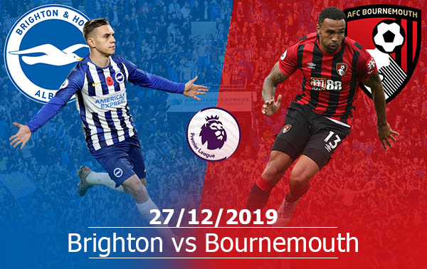 Brighton vs Bournemouth: 19h30, 28/12, Ngoại hạng Anh
