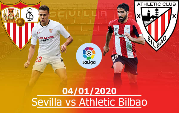 Nhận định Sevilla vs Athletic Bilbao: 03h00, 04/01/2020: VĐQG Tây Ban Nha