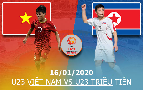 U23 Việt Nam vs U23 Triều Tiên: 20h15, 16/01/2020, VCK U23 Châu Á