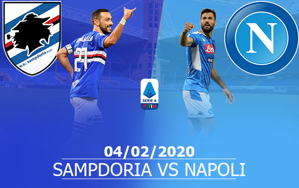 Sampdoria vs Napoli: 02h45, 04/02/2020, vòng Serie A
