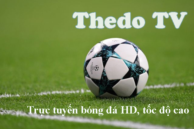 Thedo tv | thedo.tv – Xem trực tuyến bóng đá HD