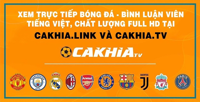 Cakhia link – Cakhia.link – Cakhia.tv – xem bóng đá có bình luận tiếng việt, chất lượng HD